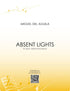 del Águila - Absent Lights for Oboe, Clarinet, and Bassoon