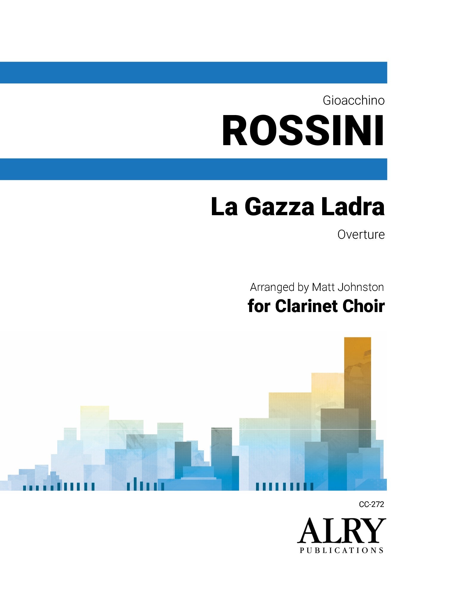 Rossini (arr. Johnston) - Overture to La Gazza Ladra for Clarinet Choir