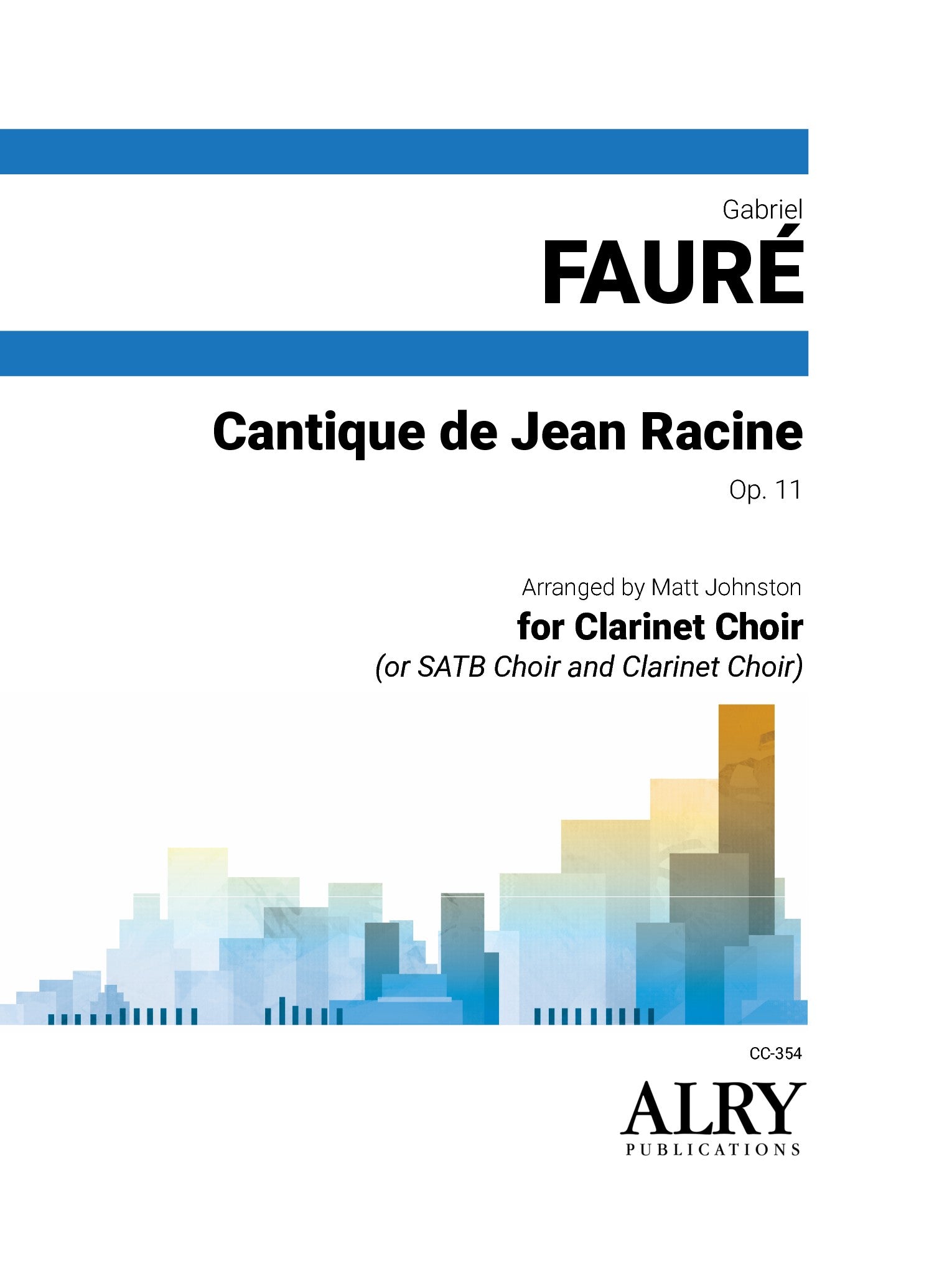 Fauré (arr. Johnston) - Cantique de Jean Racine for Clarinet Choir