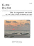 Daoust - The Acceptance of Sand for Flute, Oboe, Clarinet, and Bassoon (or Cello)