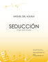del Águila - Seducción for Flute, Clarinet, and Piano