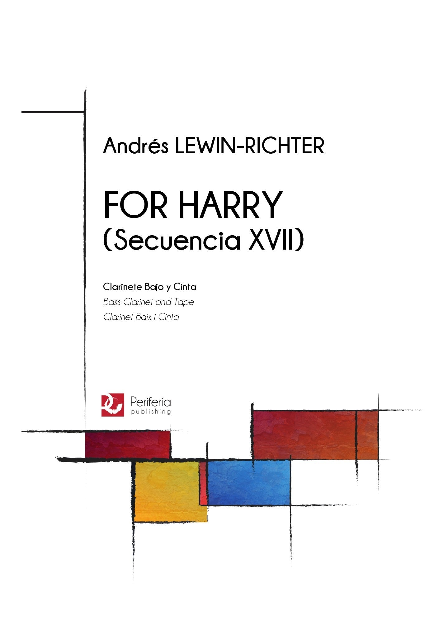 Lewin-Richter - For Harry (Secuencia XVII) for Bass Clarinet and Tape