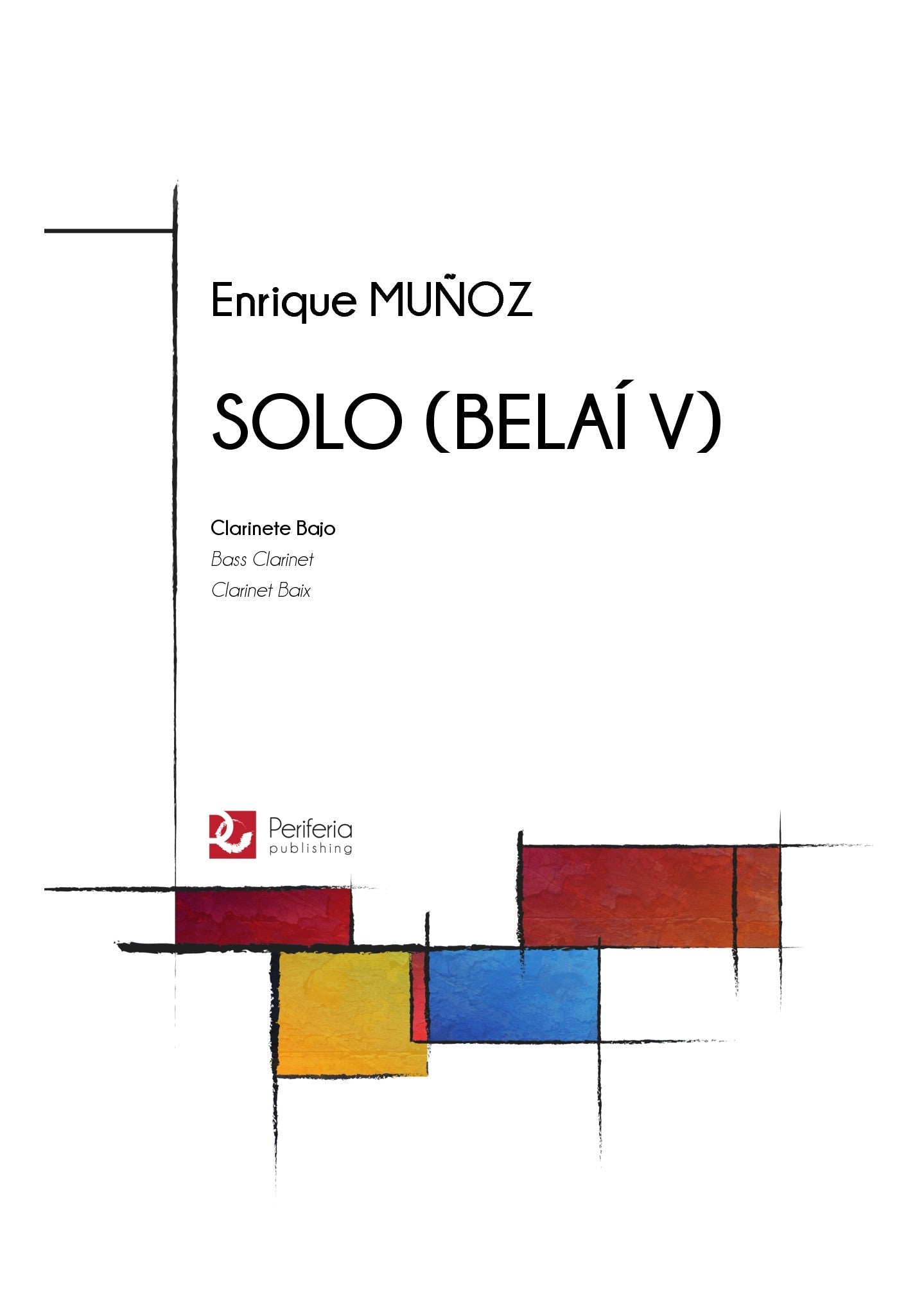Muñoz - Solo (Belaí V) for Bass Clarinet Solo