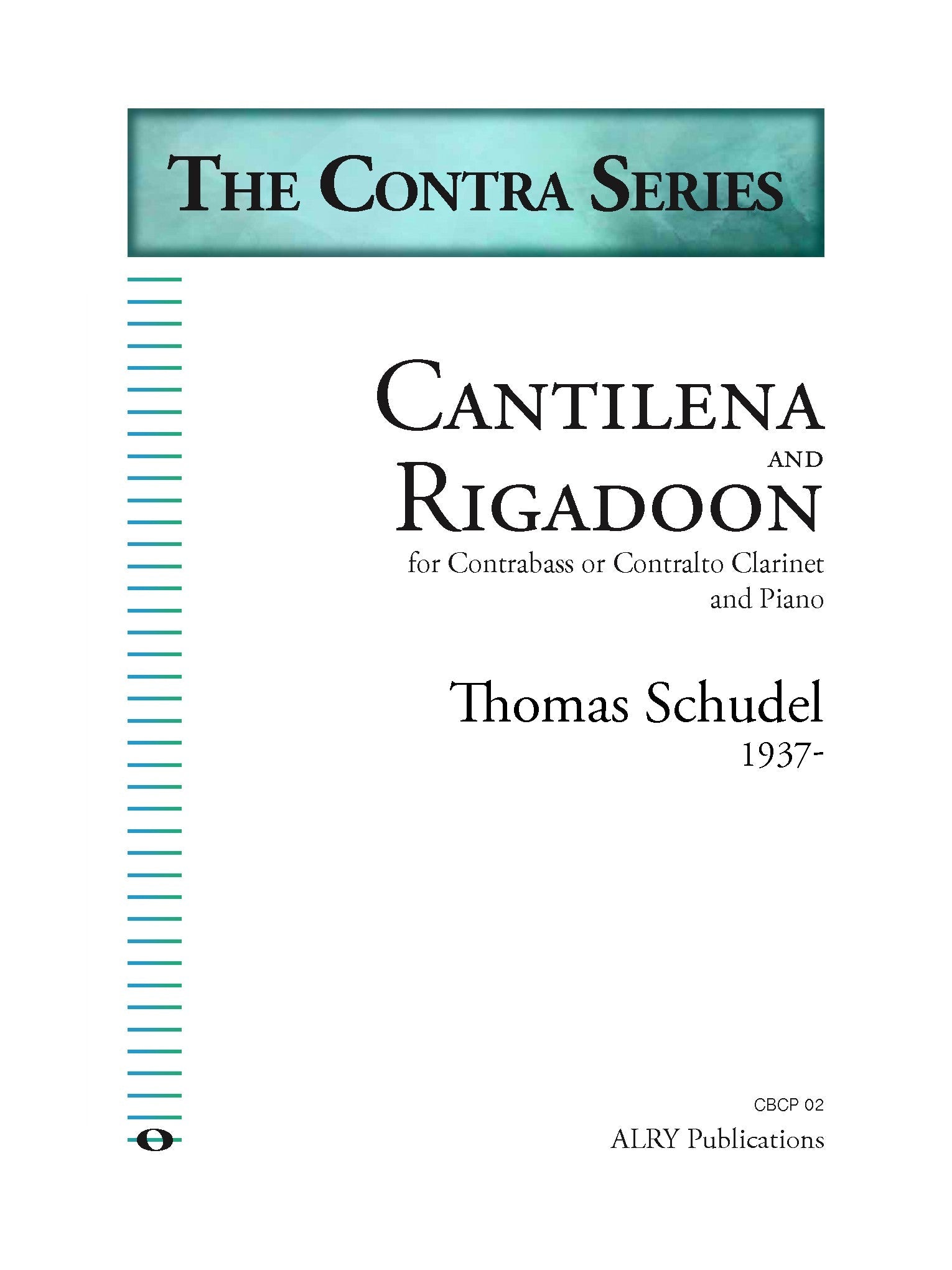 Schudel - Cantilena and Rigadoon for Contra Clarinet and Piano