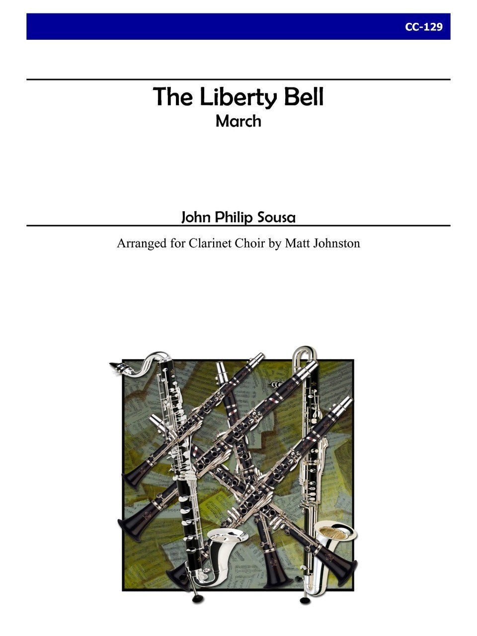 Sousa (arr. Johnston) - The Liberty Bell for Clarinet Choir