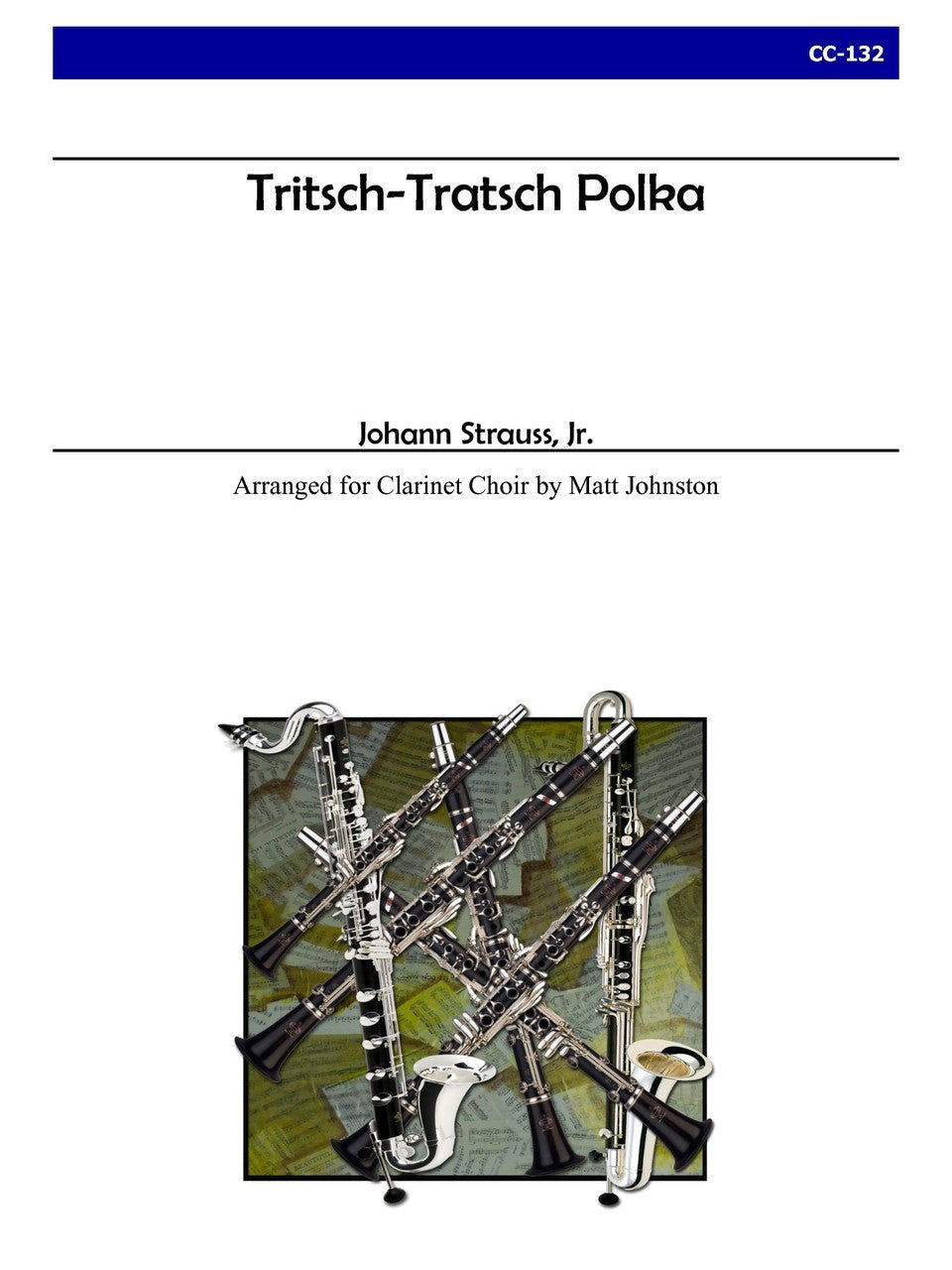Strauss Jr. (arr. Matt Johnston) - Tritsch-Tratsch Polka for Clarinet Choir