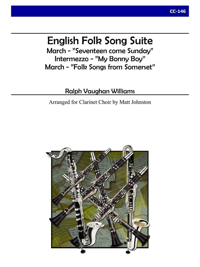 Vaughan Williams (arr. Johnston) - English Folk Song Suite for Clarinet Choir