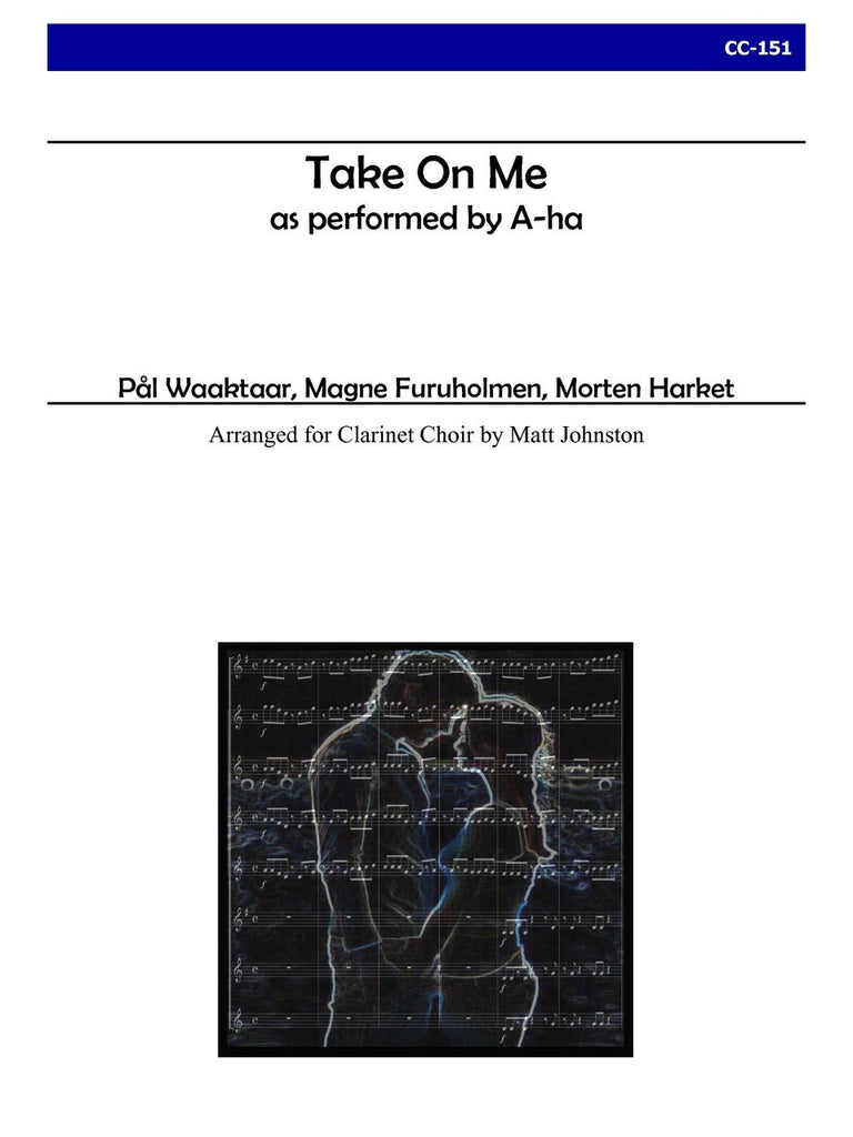 A-ha (arr. Johnston) - Take On Me for Clarinet Choir