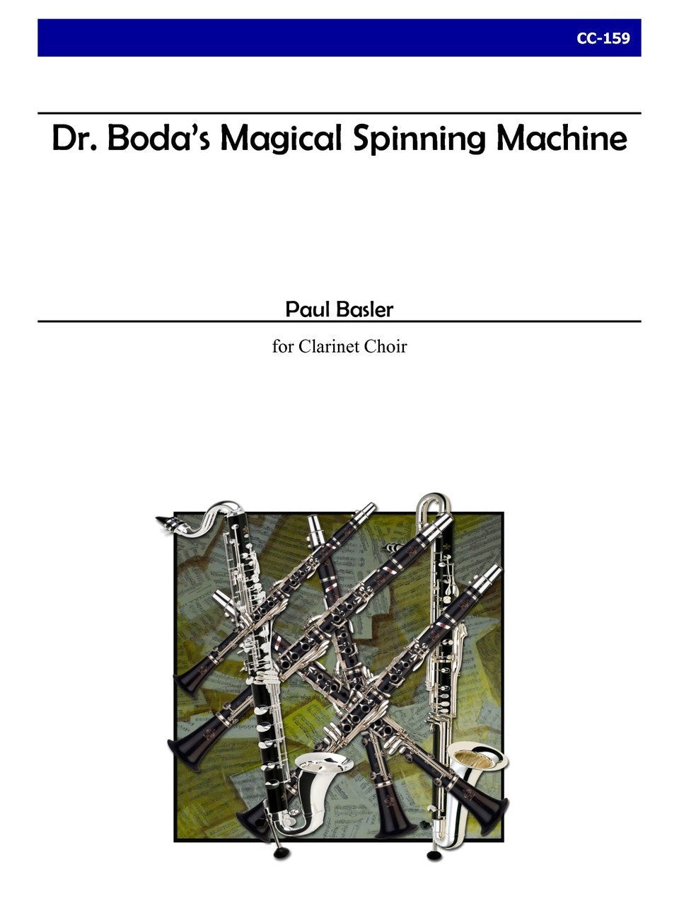 Basler - Dr. Boda's Magical Spinning Machine for Clarinet Choir