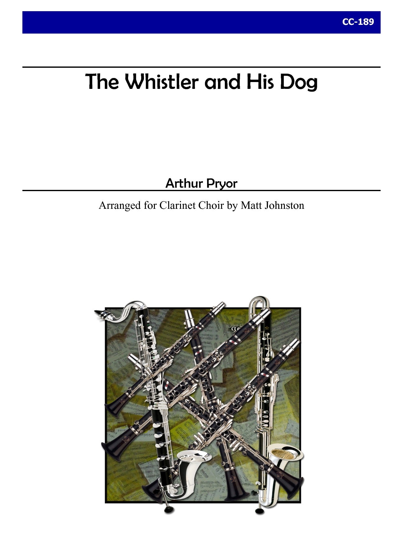 Pryor (arr. Matt Johnston) - The Whistler and His Dog for Clarinet Choir