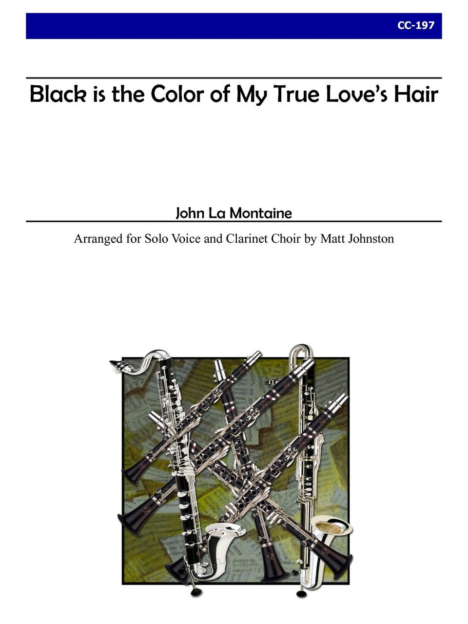 La Montaine - Black is the Color of My True Love's Hair for Solo Voice and Clarinet Choir