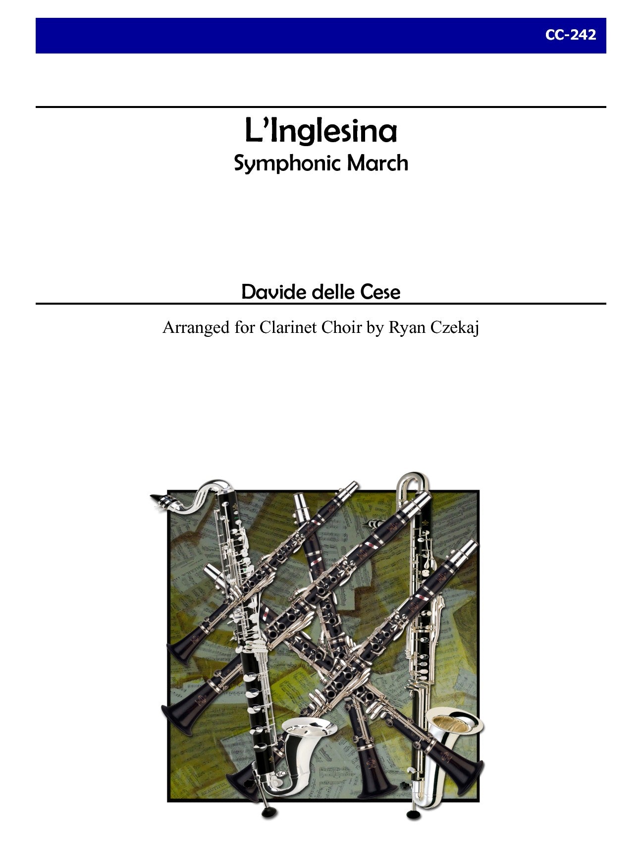delle Cese (arr. Czekaj) - L'Inglesina Symphonic March for Clarinet Choir