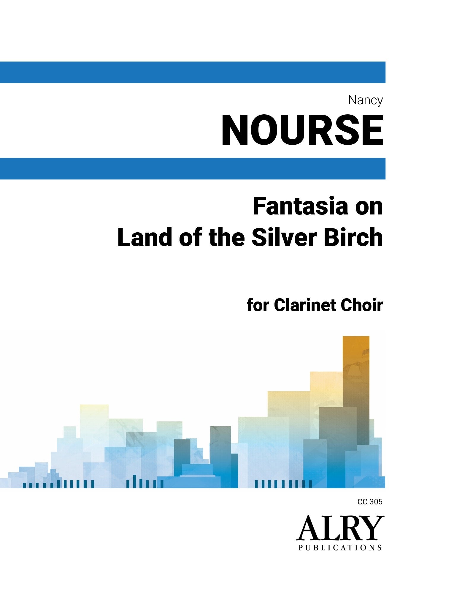 Nourse - Fantasia on Land of the Silver Birch for Clarinet Choir