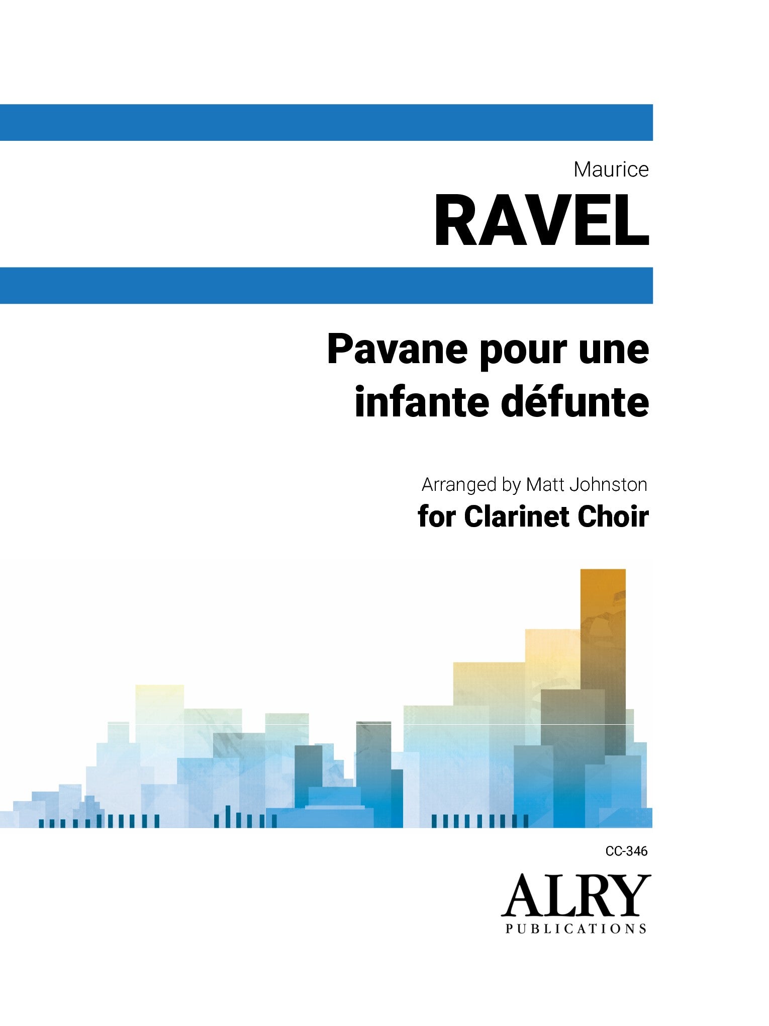 Ravel (arr. Johnston) - Pavane pour une infante defunte for Clarinet Choir