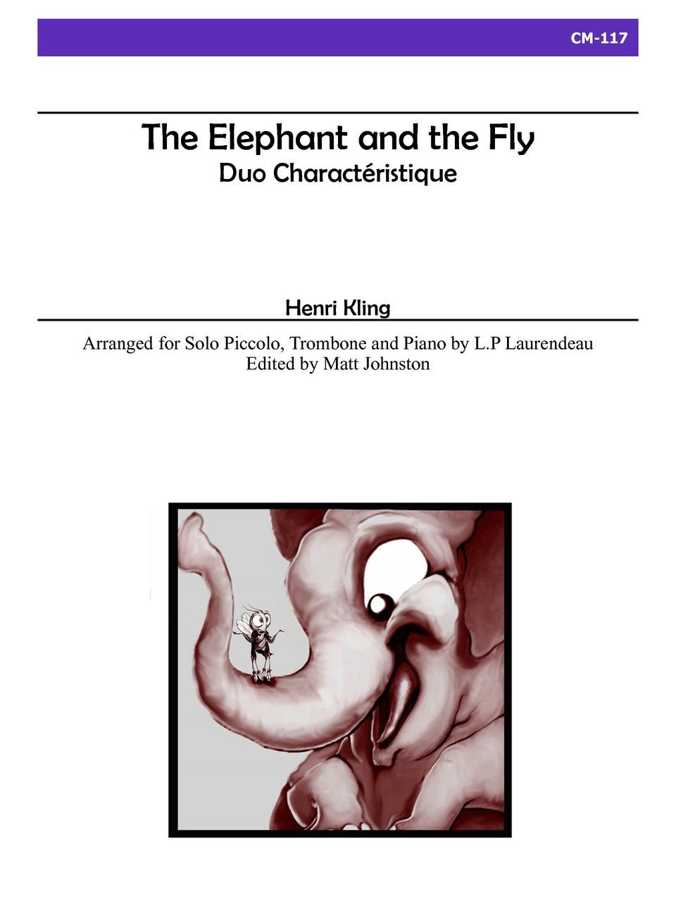 Kling (arr. Laurendeau/Johnston) - The Elephant and the Fly (Duet Version)