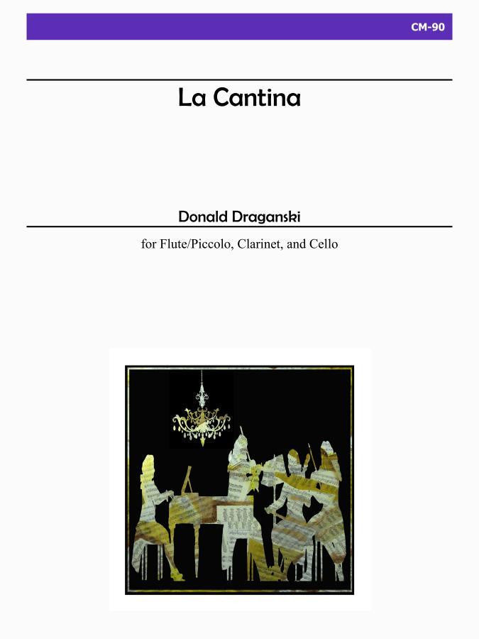 Draganski - La Cantina for Flute, Clarinet, and Cello