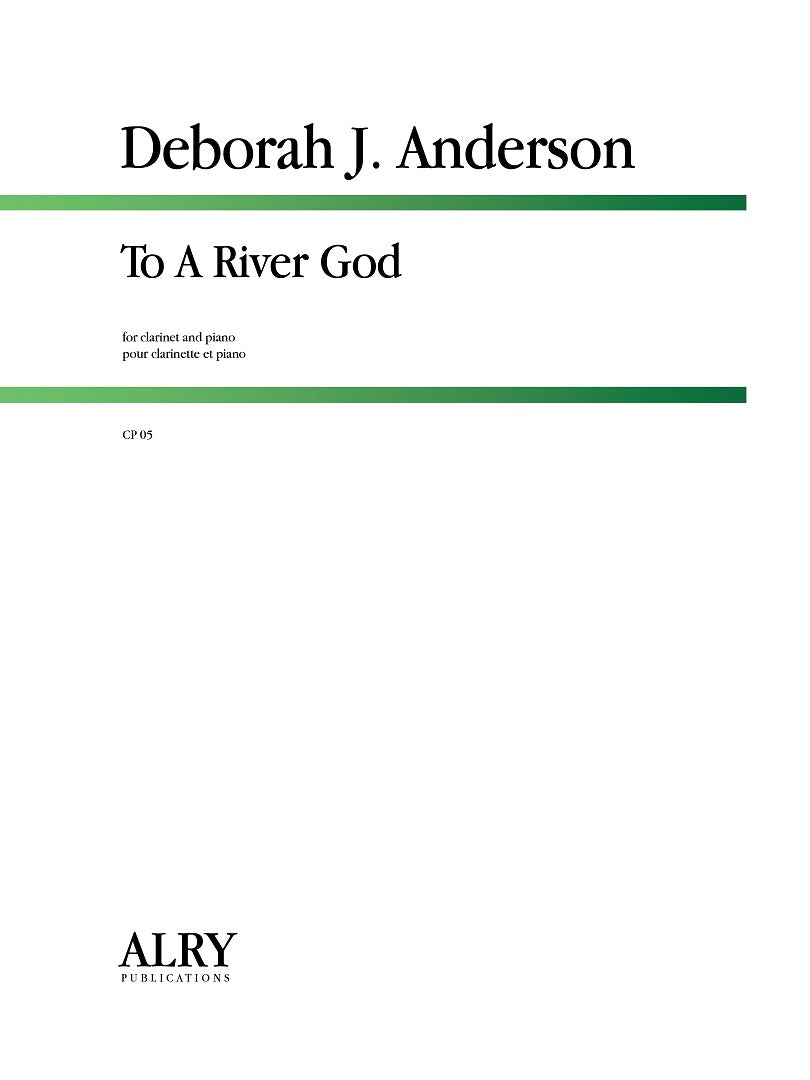 Anderson - To A River God for Clarinet and Piano