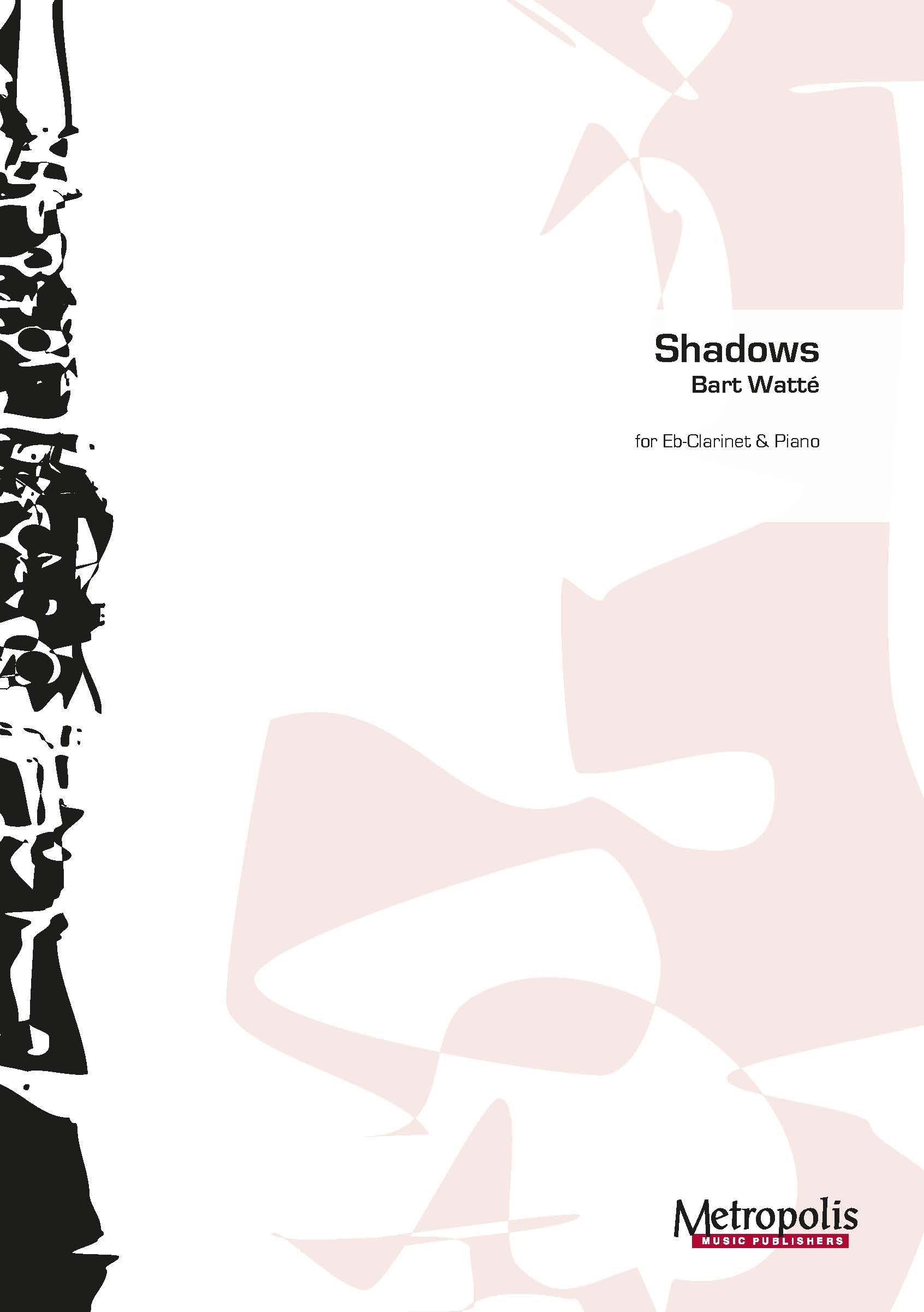 Watté - Shadows for Eb Clarinet and Piano