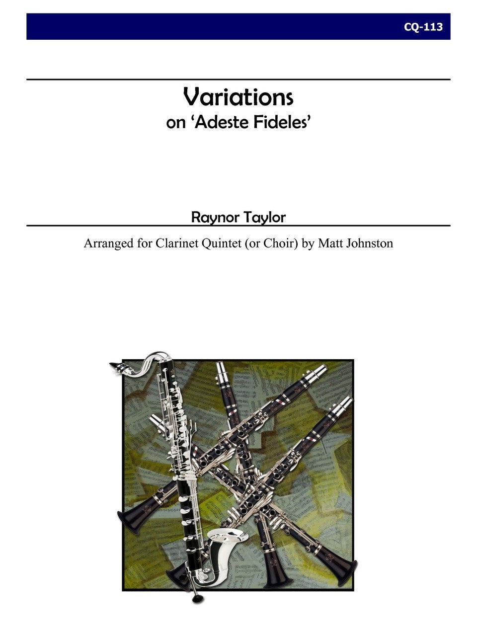 Taylor (arr. Johnston) - Variations on ‘Adeste Fideles’ for Clarinet Quintet