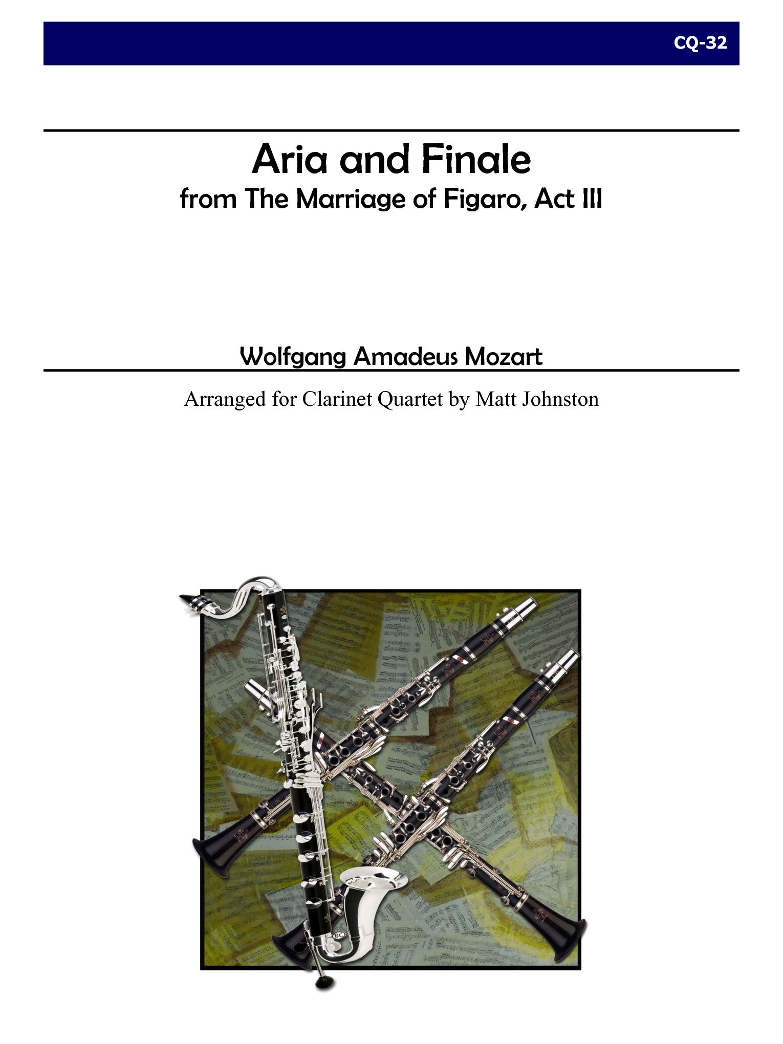 Mozart (arr. Matt Johnston) - Aria and Finale from The Marriage of Figaro, Act III for Clarinet Quartet