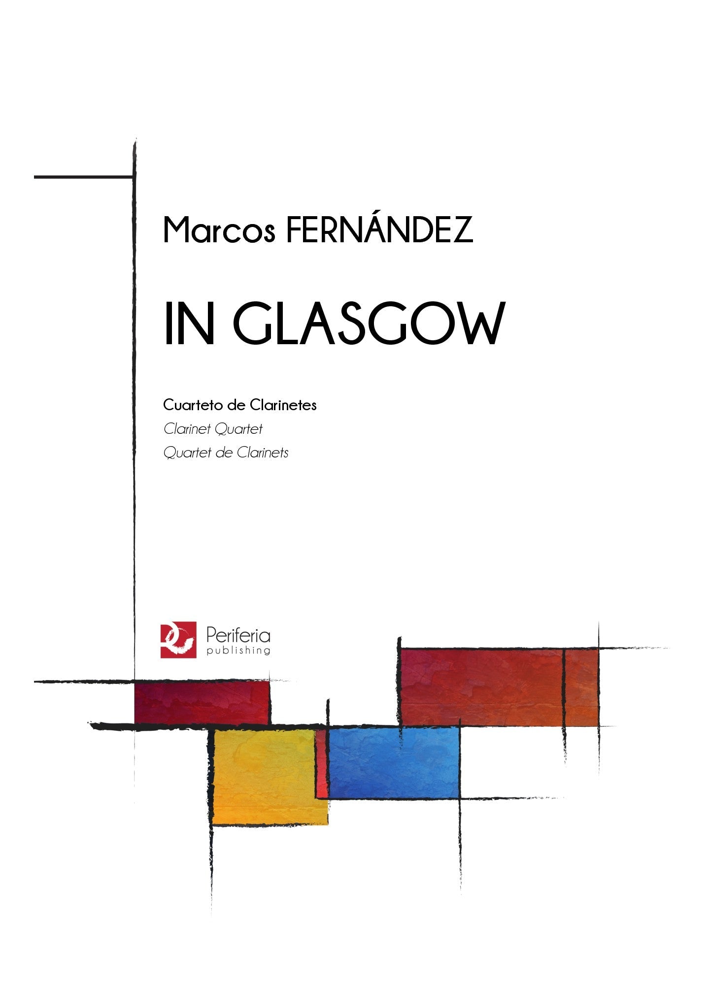 Fernandez - In Glasgow for Clarinet Quartet