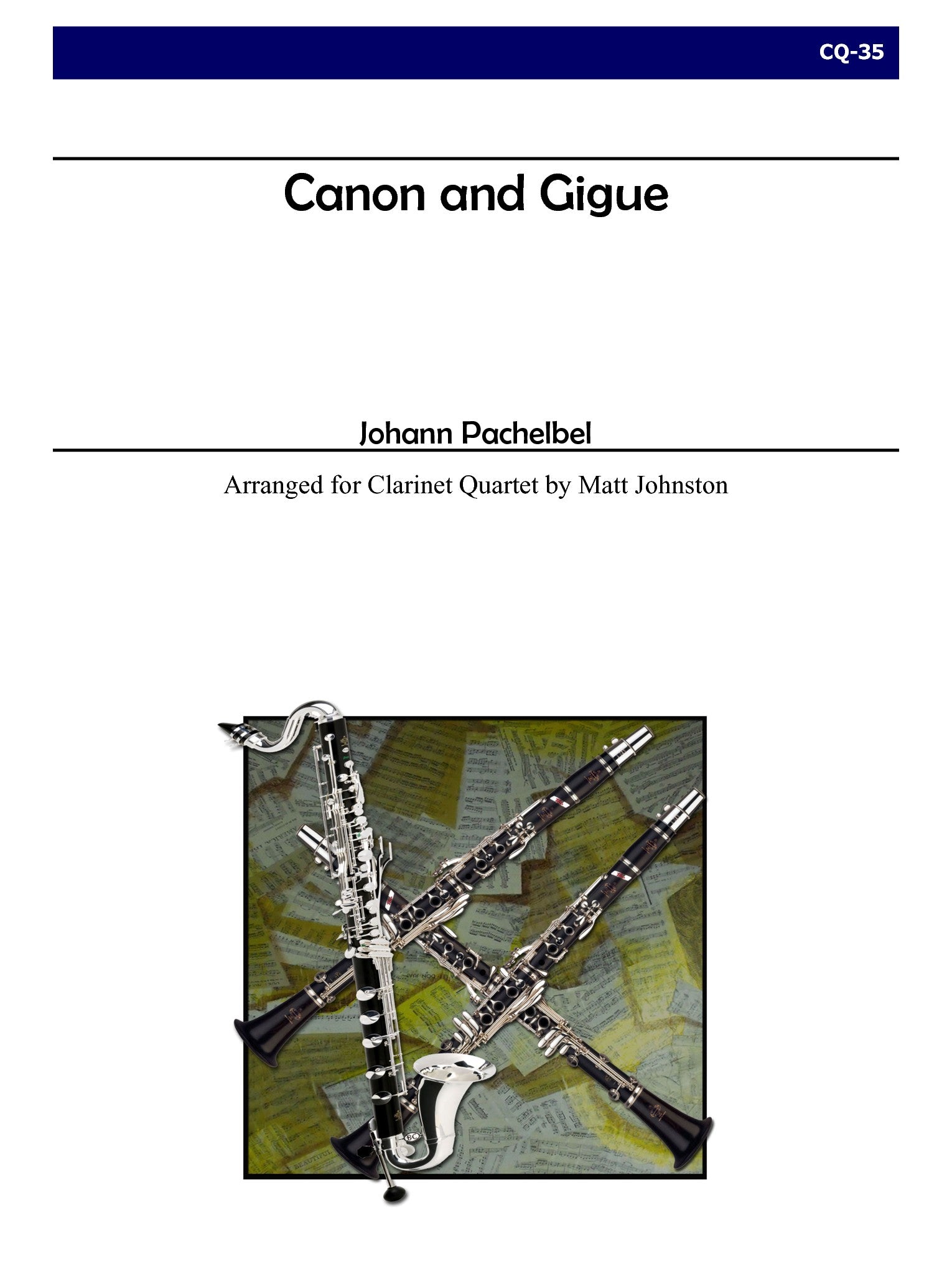 Pachelbel (arr. Johnston) - Canon and Gigue for Clarinet Quartet