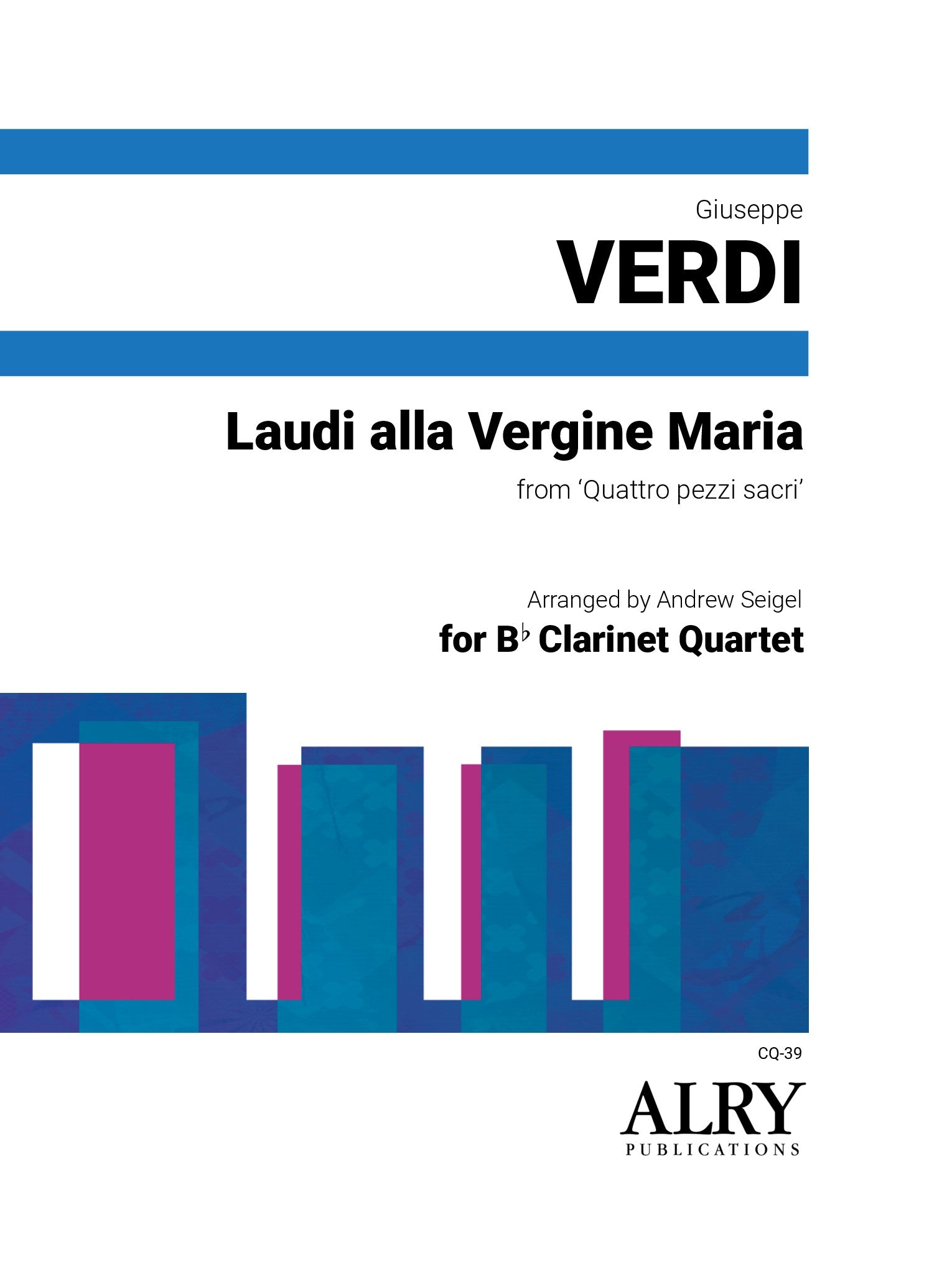 Verdi - Laudi alla Vergine Maria for B-flat Clarinet Quartet