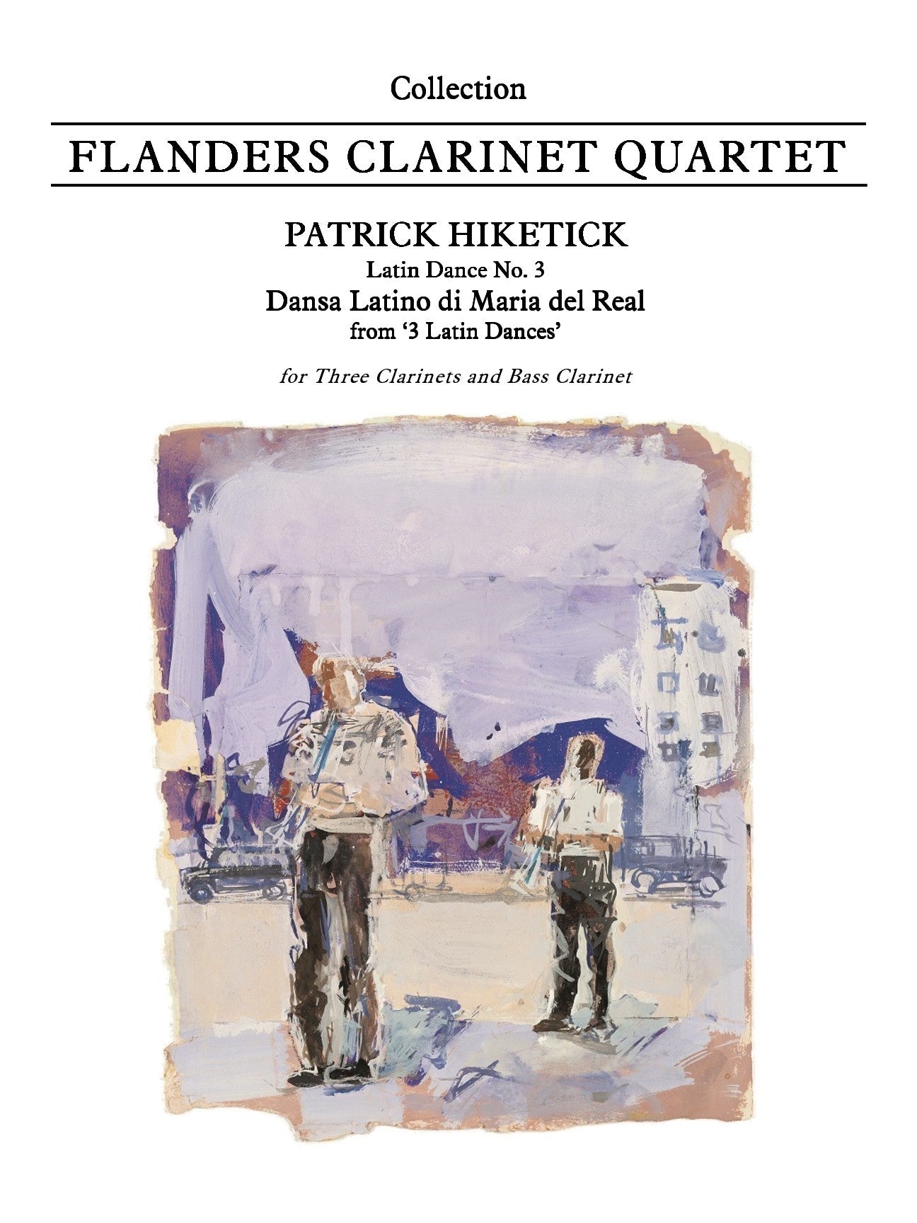 Hiketick - Latin Dances No. 3 (Dansa Latino) for Clarinet Quartet