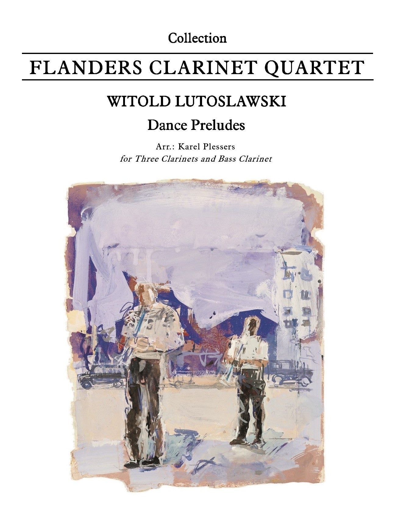 Lutoslawski (arr. Karel Plessers) - Dance Preludes for Clarinet Quartet