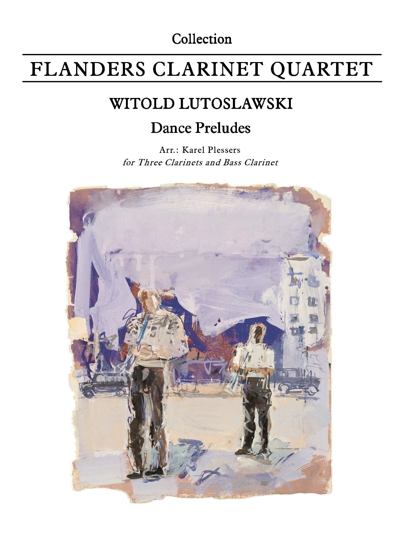 Lutoslawski (arr. Plessers) - Dance Preludes for Clarinet Quartet