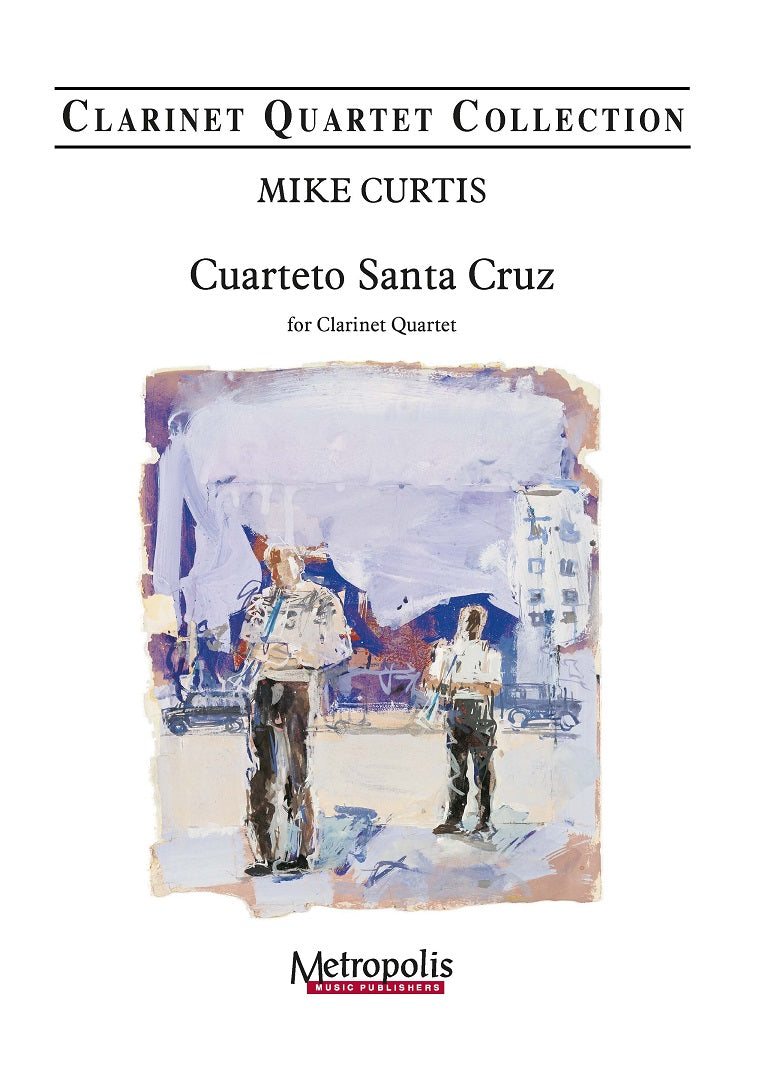 Curtis - Cuarteto Santa Cruz for Clarinet Quartet