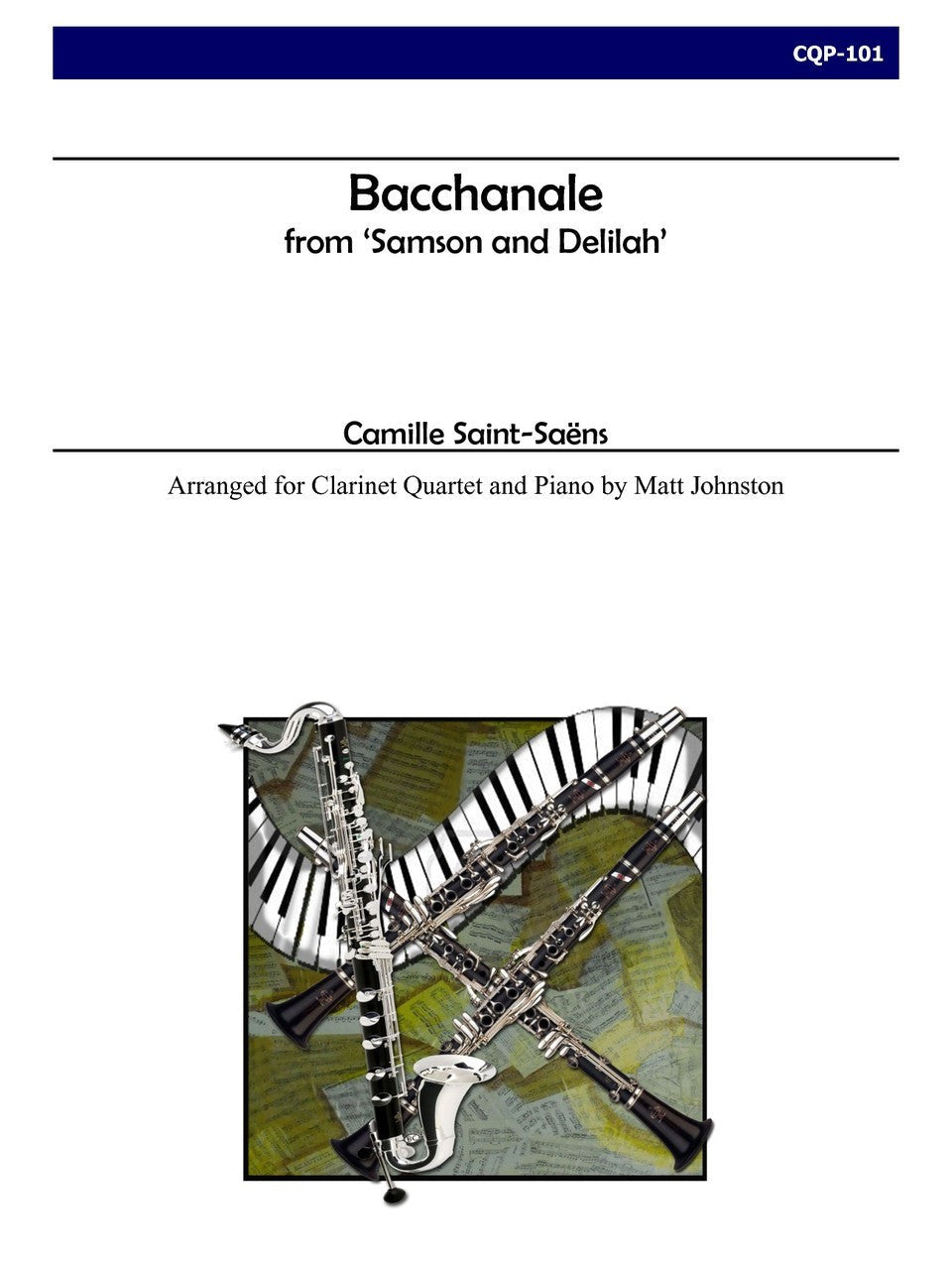 Saint-Saëns (arr. Matt Johnston) - Bacchanale from "Samson and Delilah" for Clarinet Quartet and Piano