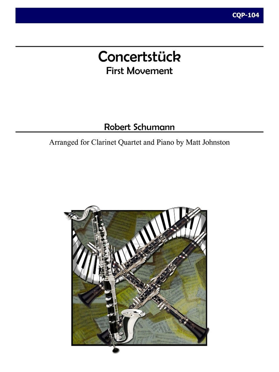 Schumann (arr. Matt Johnston) - Concertstück - First Movement for Clarinet Quartet and Piano