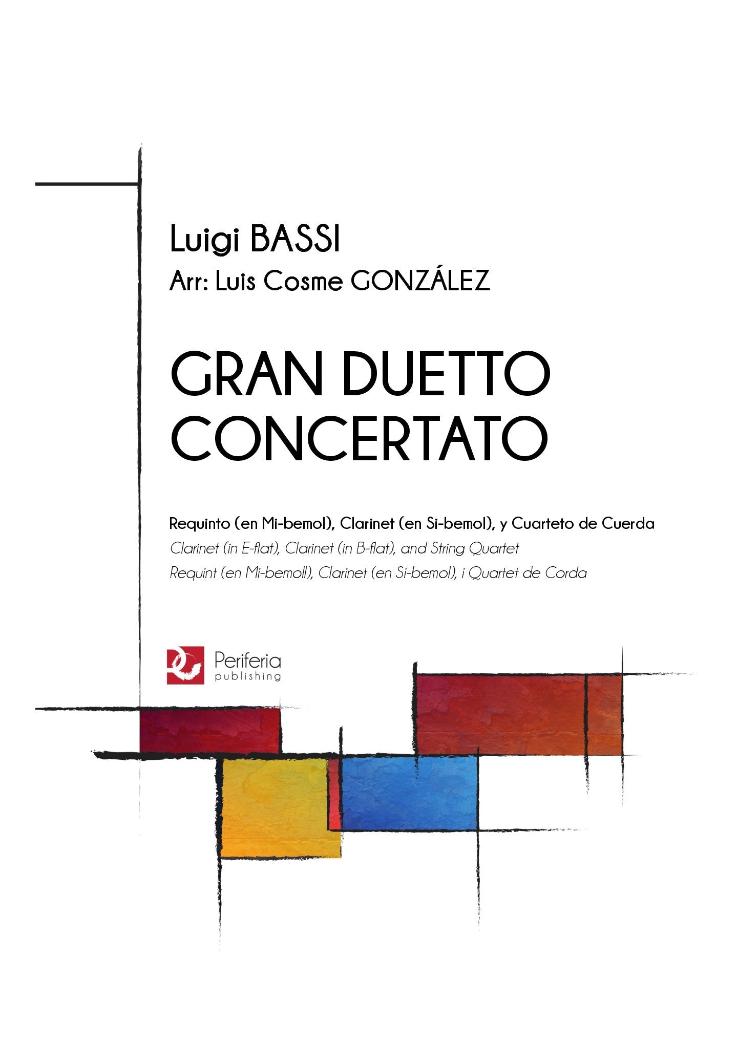 Bassi (arr. Gonzalez) - Gran Duetto Concertato for Eb Clarinet, Bb Clarinet and String Quartet