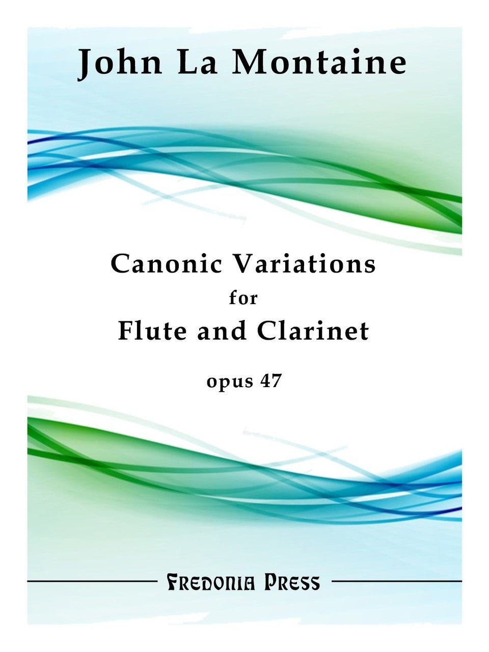 La Montaine - Canonic Variations for Flute and Clarinet, Opus 47