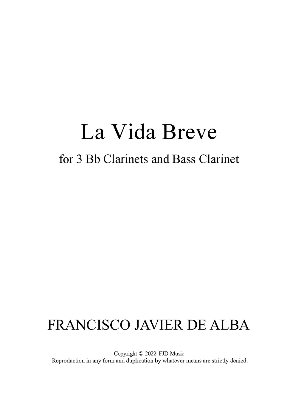 De Alba - La Vida Breve for 3 B-flat Clarinets and Bass Clarinet