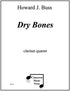 Buss - Dry Bones for Clarinet Quartet