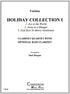 Morgan - Holiday Collection I for Clarinet Quartet (or Quintet)