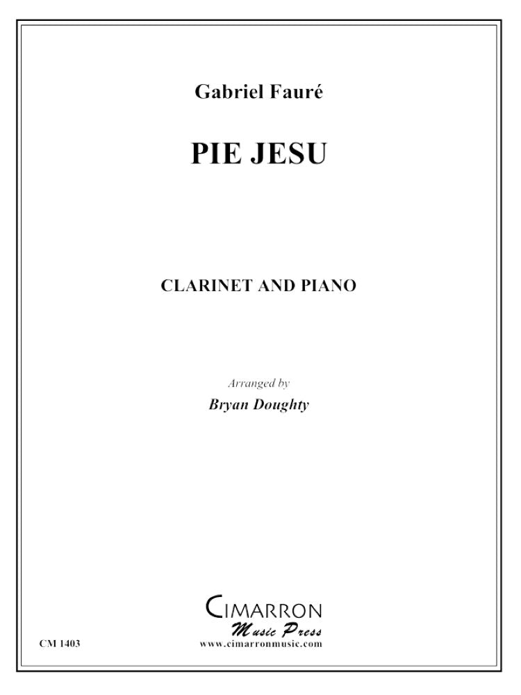 Faure (arr. Bryan Doughty) - Pie Jesu for Clarinet and Piano