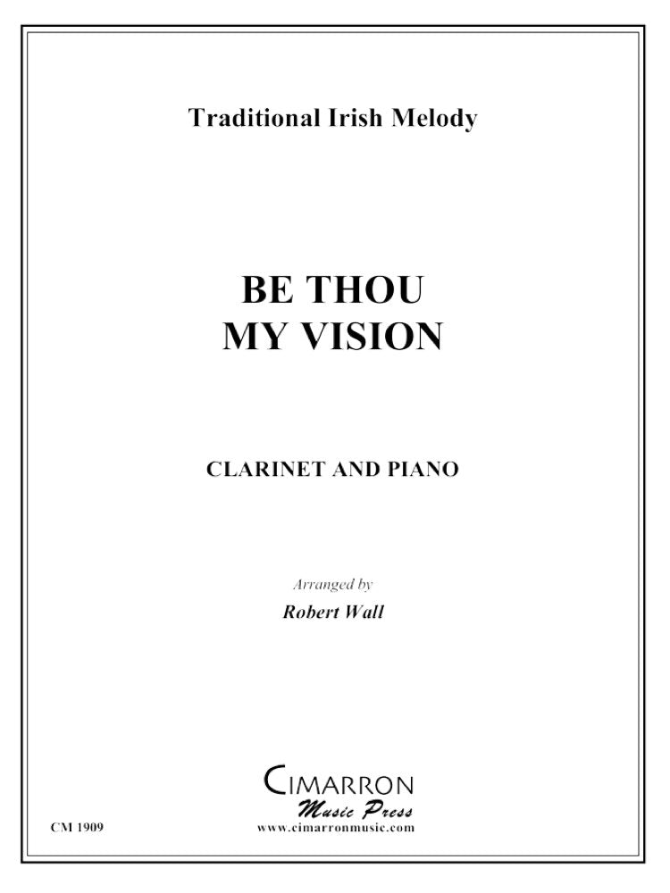 Wall - Be Thou My Vision for Clarinet and Piano