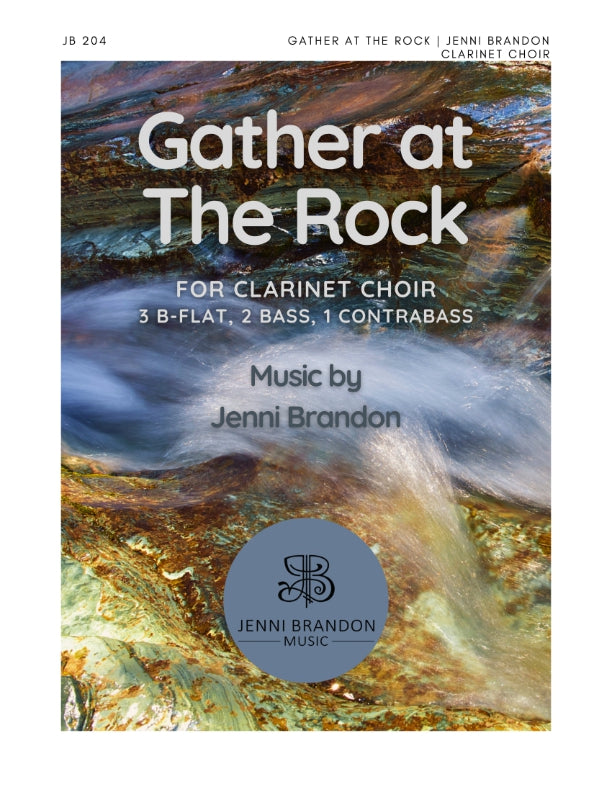 Jenni Brandon - Gather at The Rock for Clarinet Choir