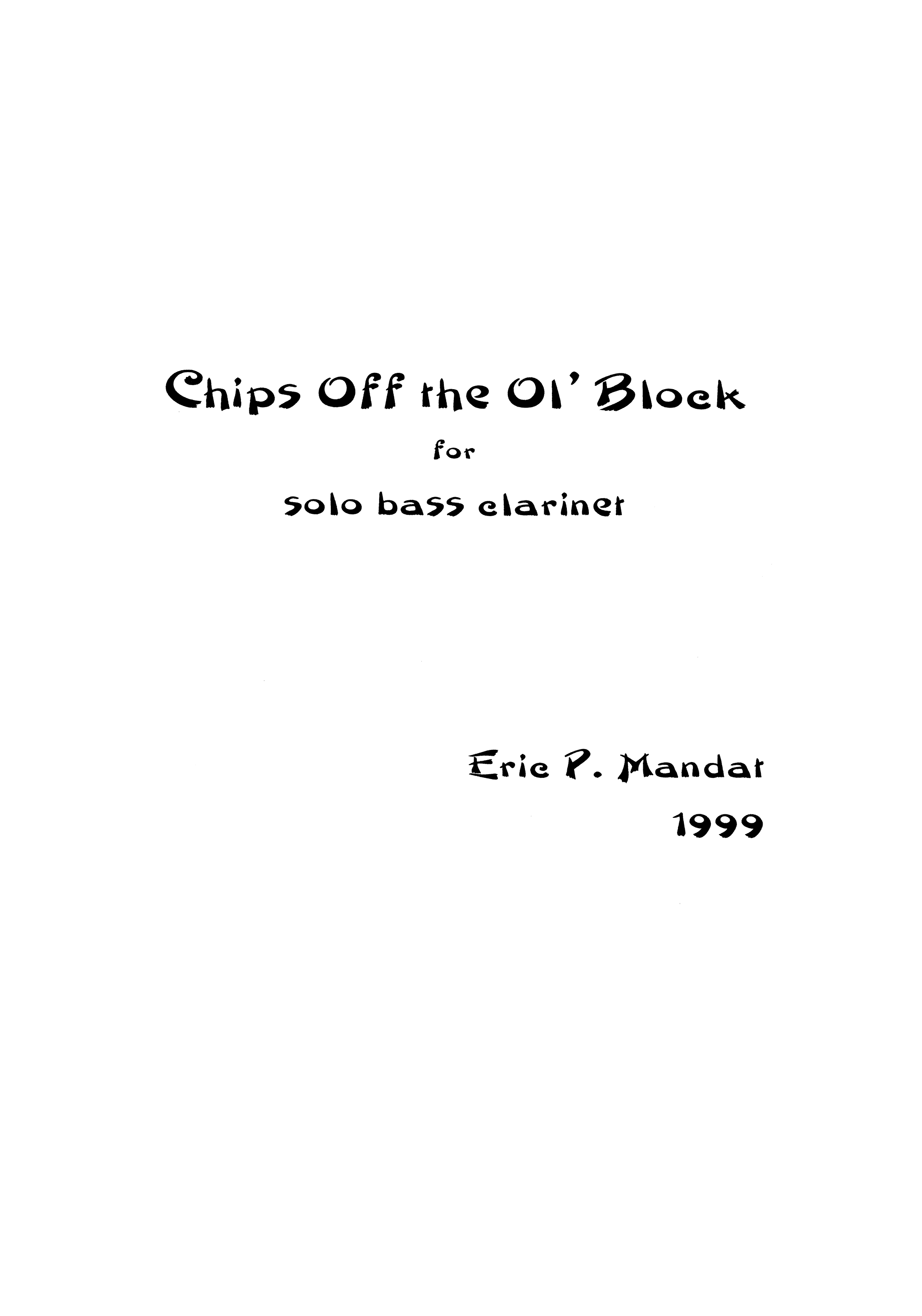 Mandat - Chips Off the Ol' Block for Solo Bass Clarinet