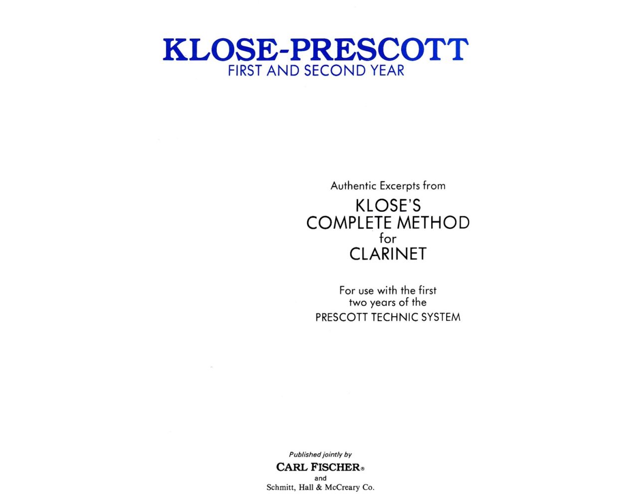 Klose/Prescott - Authentic Excerpts from Klose's Complete Method for the Clarinet (First and Second Year)