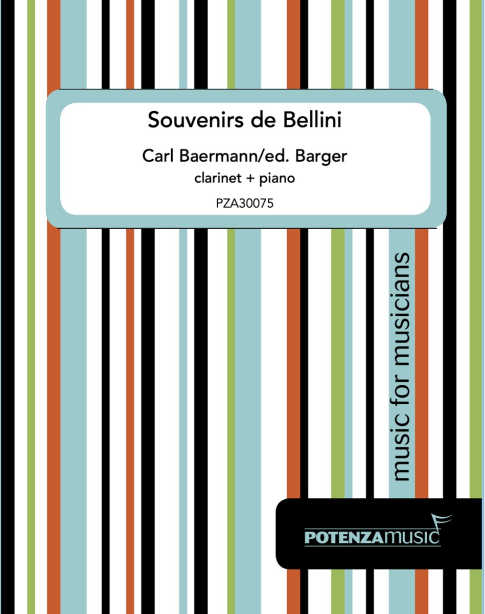 Baermann (ed. Barger) - Souvenirs de Bellini for Clarinet and Piano