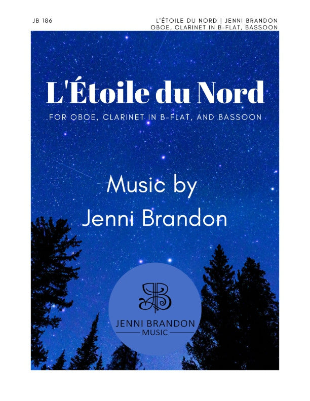 Jenni Brandon - L'Étoile du Nord for Oboe, Clarinet in B-flat, and Bassoon