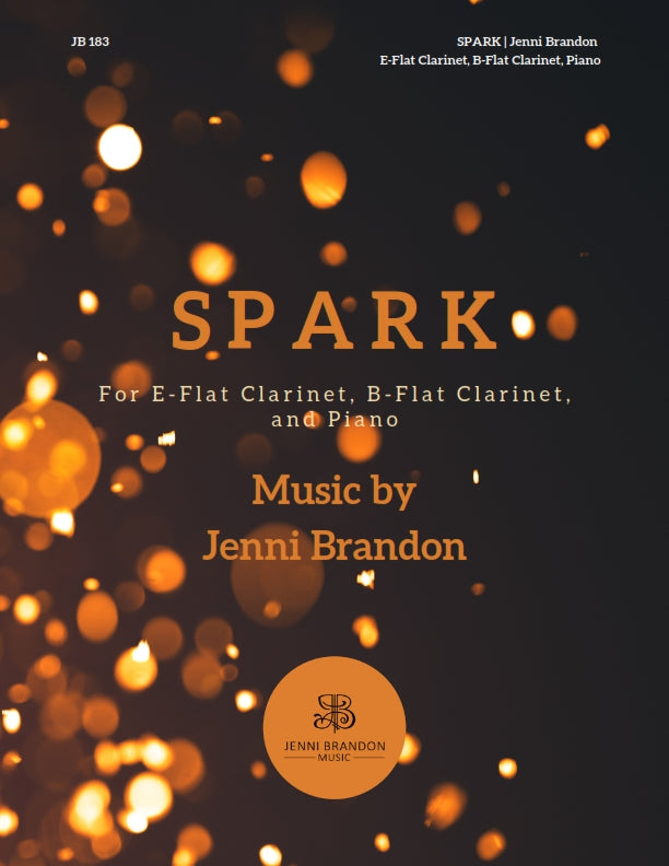 Jenni Brandon - Spark for E-flat Clarinet, B-flat Clarinet, and Piano