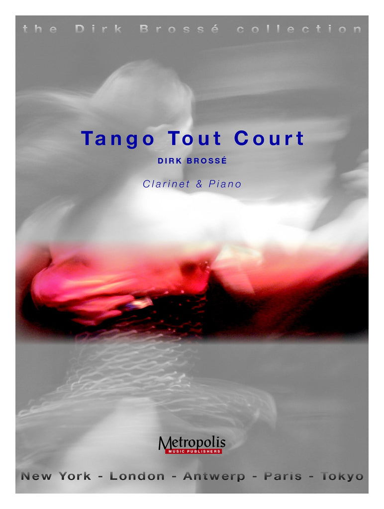 Brossé - Tango Tout Court for Clarinet and Piano